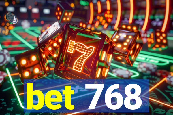 bet 768